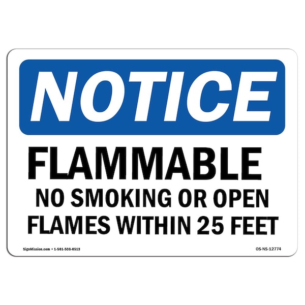 Sign, 18" H, 24" W, Plastic, Flammable No Smoking Or Open Flames W/in 25 Feet Sign, Landscape